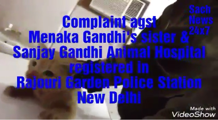 Police complaint agst Menaka Gandhi's sister & Sanjay Gandhi Animal Hospital